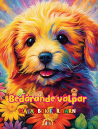 Title: Bedï¿½rande valpar - Mï¿½larbok fï¿½r barn - Kreativa och roliga scener med skrattande hundar: Charmiga teckningar som uppmuntrar till kreativitet och skoj fï¿½r barn, Author: Kidsfun Editions