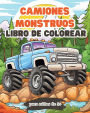 Camiones monstruos - Libro de colorear para para niï¿½os de 5+: Libro de actividades de coches grandes para niï¿½os y niï¿½as