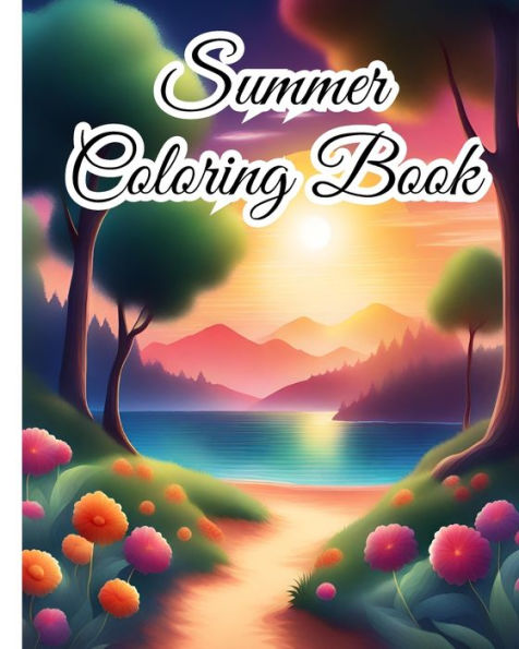 Summer Coloring Book For Kids: Day at the Beach, Summer Vacation Beach Theme Coloring Pages For Girls, Boys