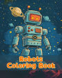 Robots Coloring Book: Simple Robots Coloring Pages For Kids Ages 1-3