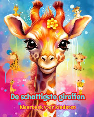 Title: De schattigste giraffen - Kleurboek voor kinderen - Creatieve scï¿½nes van charmante en grappige giraffen: Charmante tekeningen die creativiteit en plezier voor kinderen stimuleren, Author: Colorful Fun Editions