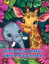 Title: Libro Para Colorear de Elefantes y Jirafas: Pï¿½ginas Simples Para Colorear de Elefantes y Jirafas Para Niï¿½os de 3 a 6 Aï¿½os, Author: Sancha Sauseda