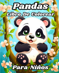 Title: Libro De Colorear de Pandas para Niï¿½os: Lindos y hermosos osos para colorear para niï¿½os y niï¿½as., Author: Luna B Helle