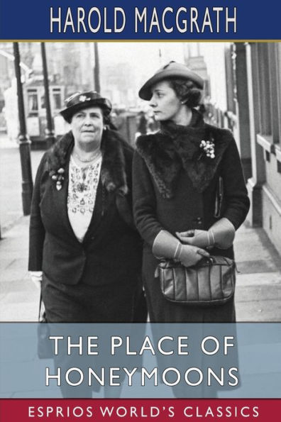 The Place of Honeymoons (Esprios Classics): Illustrated by Arthur I. Keller