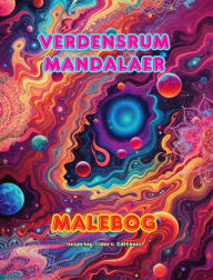 Title: Verdensrum mandalaer Malebog Unikke mandalaer fra universet. Kilde til endelï¿½s kreativitet og afslapning: Stjerner, planeter, rumskibe og mere, flettet sammen i smukke mandalaer, Author: Inspiring Colors Editions