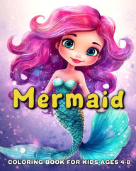 Title: Mermaid Coloring Book for Kids Ages 4-8: Enchanted Mermaids to Color for Girls for Fun, Author: Camelia Camy