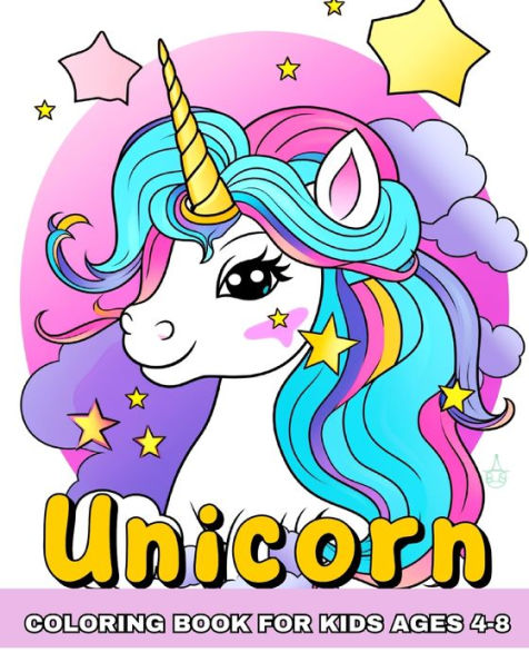 Unicorn Coloring Book for Kids Ages 4-8: Magical and Cute Unicorns to Color for Children