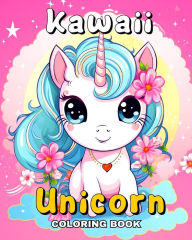 Title: Kawaii Unicorn Coloring Book: Adorable Unicorns to Color for Kids Ages 4-8, Author: Camelia Camy
