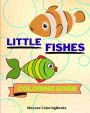 Little Fishes Coloring Book: Coloring Pages For Kids 1-3 years