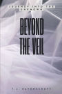 Beyond the Veil: Journey into the Unknown