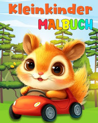 Title: Malbuch fï¿½r Kleinkinder: Ausmalbuch fï¿½r Kinder von 1 bis 3 Jahren mit Tieren, Fahrzeugen und Viel Mehr, Author: Lucy Riley