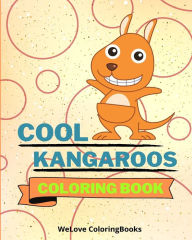 Title: Cool Kangaroos Coloring Book: Coloring Pages For Kids 1-3 years, Author: Sancha Sauseda