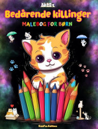 Title: Bedï¿½rende killinger - Malebog for bï¿½rn - Kreative og sjove scener med glade katte: Charmerende tegninger, der opfordrer til kreativitet og sjov for bï¿½rn, Author: Kidsfun Editions