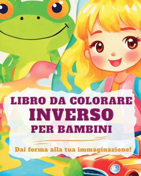 Libro da Colorare Inverso per Bambini: Quaderno di acquerello per bambini e principianti