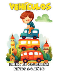 Title: Vehï¿½culos Libro de Colorear para Niï¿½os de 1 a 4 Aï¿½os: Dibujos para Colorear Vehï¿½culos con Aviones, Barcos, Autos y Mï¿½s, Author: Lucy Riley