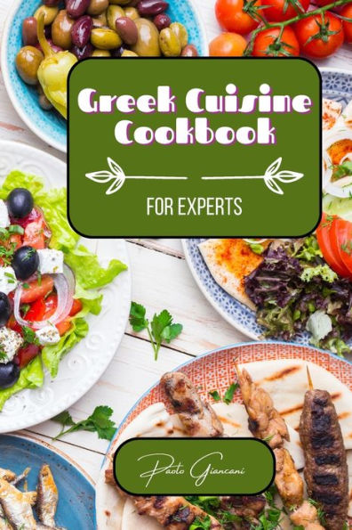 Greek Cuisine Cookbook for Experts