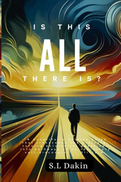 Is This All There Is?: A Journey Through Self-Discovery and Purpose