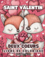 Deux coeurs - Saint Valentin livre de coloriage pour enfants: Audacieux et Facile - Illustrations professionnelles en gros caractï¿½res