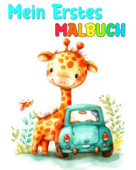 Title: Mein Erstes Malbuch: Ausmalbuch fï¿½r Kleinkinder mit Fahrzeugen, niedlichen Tieren, Blumen & Mehr, Author: Lucy Riley