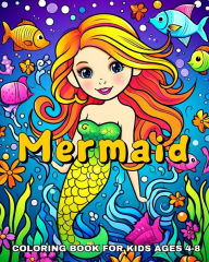 Title: Mermaid Coloring Book for Kids Ages 4-8: Cute Coloring Pages for Girls featuring Enchanting Mermaids, Author: Ariana Raisa