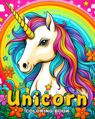 Title: Unicorn Coloring Book: Cute Coloring Pages with Adorable Magical Unicorns for Kids and Girls Ages 4-8, Author: Ariana Raisa