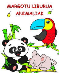 Title: Margotu Liburua Animaliak: Animalia ederrak koloreztatzeko 2 urtetik aurrerako haurrentzat, Author: Maryan Ben Kim