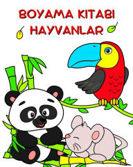 Title: Boyama Kitabı Hayvanlar: 2 yaş ve ï¿½zeri ï¿½ocuklar iï¿½in renklendirilecek gï¿½zel hayvanlar, Author: Maryan Ben Kim