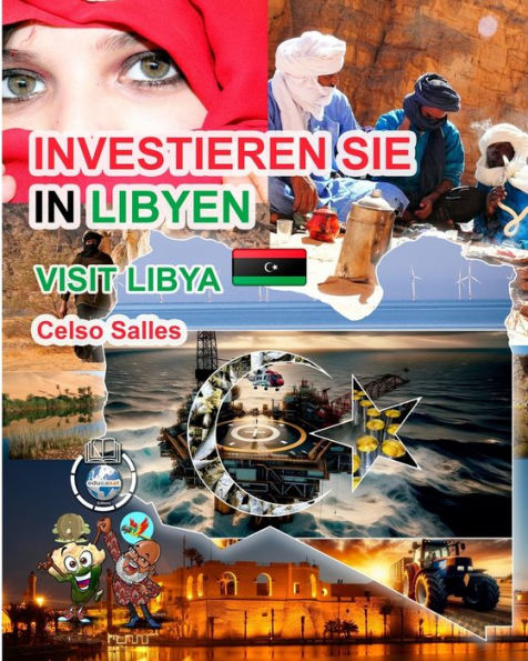 Investieren Sie LIBYEN - Visit Libya Celso Salles: die Afrika-Sammlung