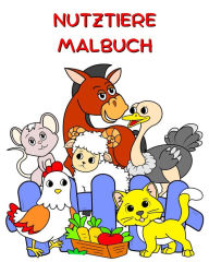 Title: Nutztiere Malbuch: Groï¿½e Illustrationen, lustige Tiere zum Ausmalen fï¿½r Kinder ab 2 Jahren, Author: Maryan Ben Kim