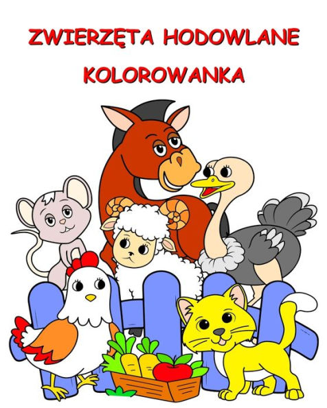 Zwierzęta Hodowlane Kolorowanka: Śmieszne zwierzęta do kolorowania dla dzieci od 2 lat