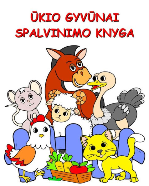 Ūkio Gyvūnai Spalvinimo Knyga: Juokingi gyvūnų dazymo puslapiai vaikams nuo 2 metų