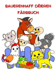 Title: Bauerenhaff Dï¿½ieren Farbbuch: Grouss Illustratiounen, witzeg Dï¿½ieren ze faarwen fir Kanner vun 2+, Author: Maryan Ben Kim