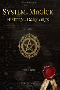 Title: System of magick history of dark arts, Author: Daniel Defoe