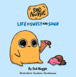 Alternative view 1 of Sad Nuggie: Life Is Sweet and Sour