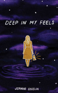 Title: Deep in My Feels, Author: Jennae Cecelia