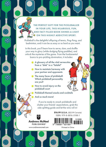 The Little Book of Pickleball: A Comprehensive Guide to the World's Most Addictive Sport