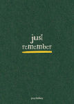 Alternative view 1 of Just Remember
