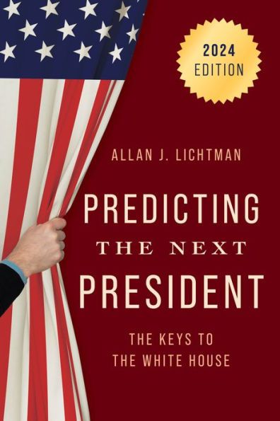 Predicting the Next President: Keys to White House, 2024