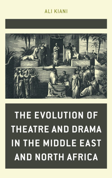 the Evolution of Theatre and Drama Middle East North Africa