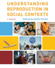 Pdf books downloads Understanding Reproduction in Social Contexts: A Reader