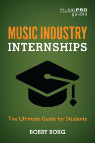Books in pdf format download Music Industry Internships: The Ultimate Guide for Students 9798881806590 by Bobby Borg (English Edition)