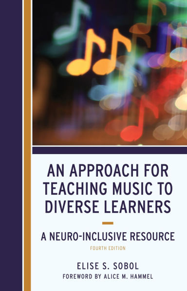 Approach for Teaching Music to Diverse Learners: A Neuro-Inclusive Resource