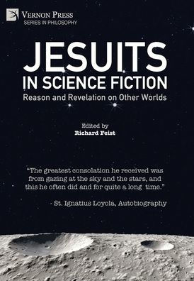 Jesuits Science Fiction: Reason and Revelation on Other Worlds