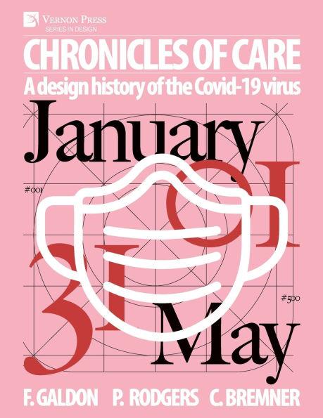 Chronicles of Care: A Design History the COVID-19 Virus (Color)