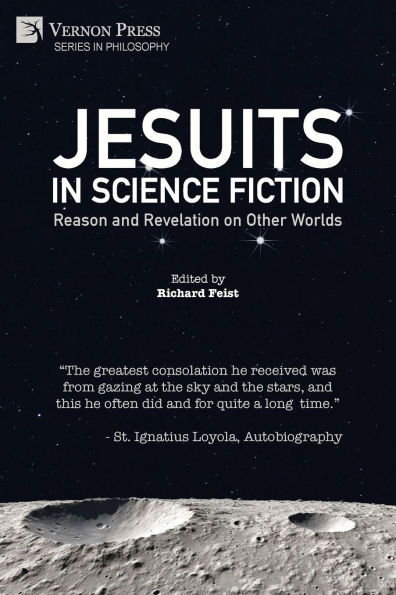 Jesuits Science Fiction: Reason and Revelation on Other Worlds