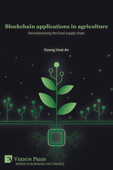 Blockchain applications agriculture: Revolutionizing the food supply chain