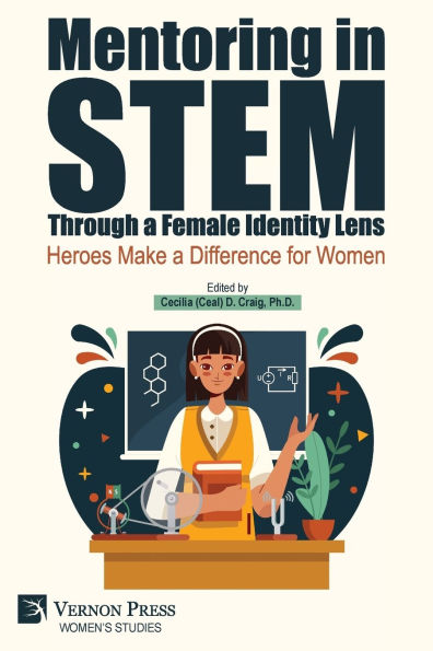 Mentoring STEM Through a Female Identity Lens: Heroes Make Difference for Women