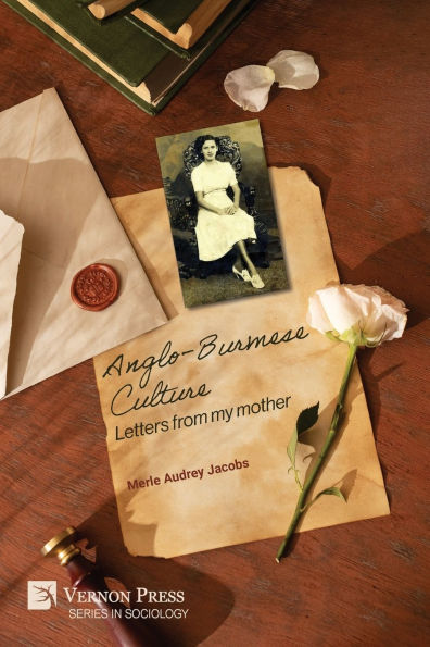 Anglo-Burmese Culture: Letters from my mother