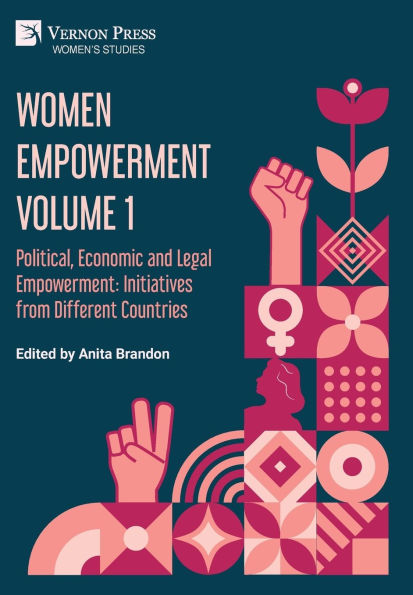 Women Empowerment Volume 1: Political, Economic and Legal Empowerment: Initiatives from Different Countries