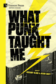 Title: What Punk Taught Me, Author: Gregory Blair